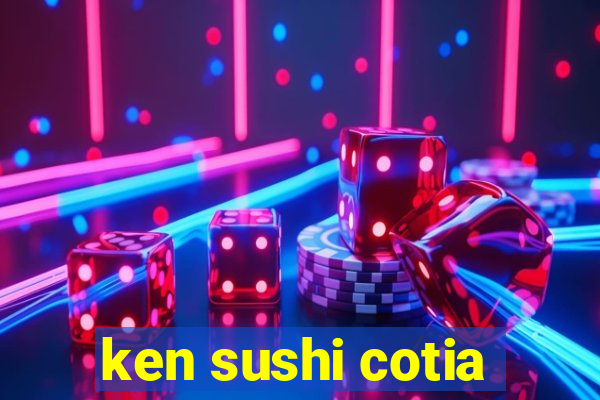 ken sushi cotia